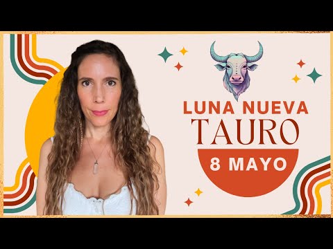 Luna Nueva en Tauro 8 Mayo 2024 🌳 Una Nueva Tierra 💫  Itziar Psicóloga