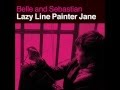 Belle and Sebastian - Lazy Line Painter Jane