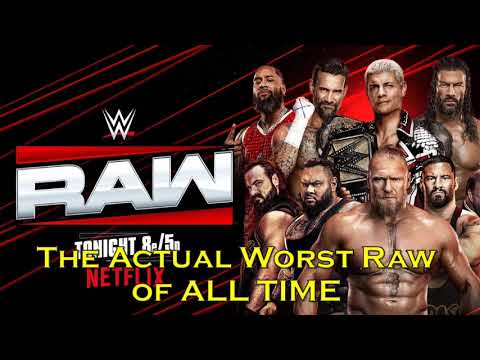 The Actual Worst Raw of ALL TIME