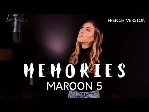 MEMORIES ( FRENCH VERSION ) MAROON 5 ( SARA'H COVER )