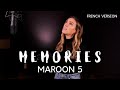 MEMORIES ( FRENCH VERSION ) MAROON 5 ( SARA'H COVER )