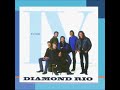Diamond Rio - That's What I Get For Loving You