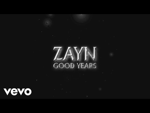 Zayn - Good Years