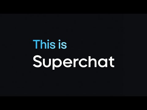 What is Superchat?