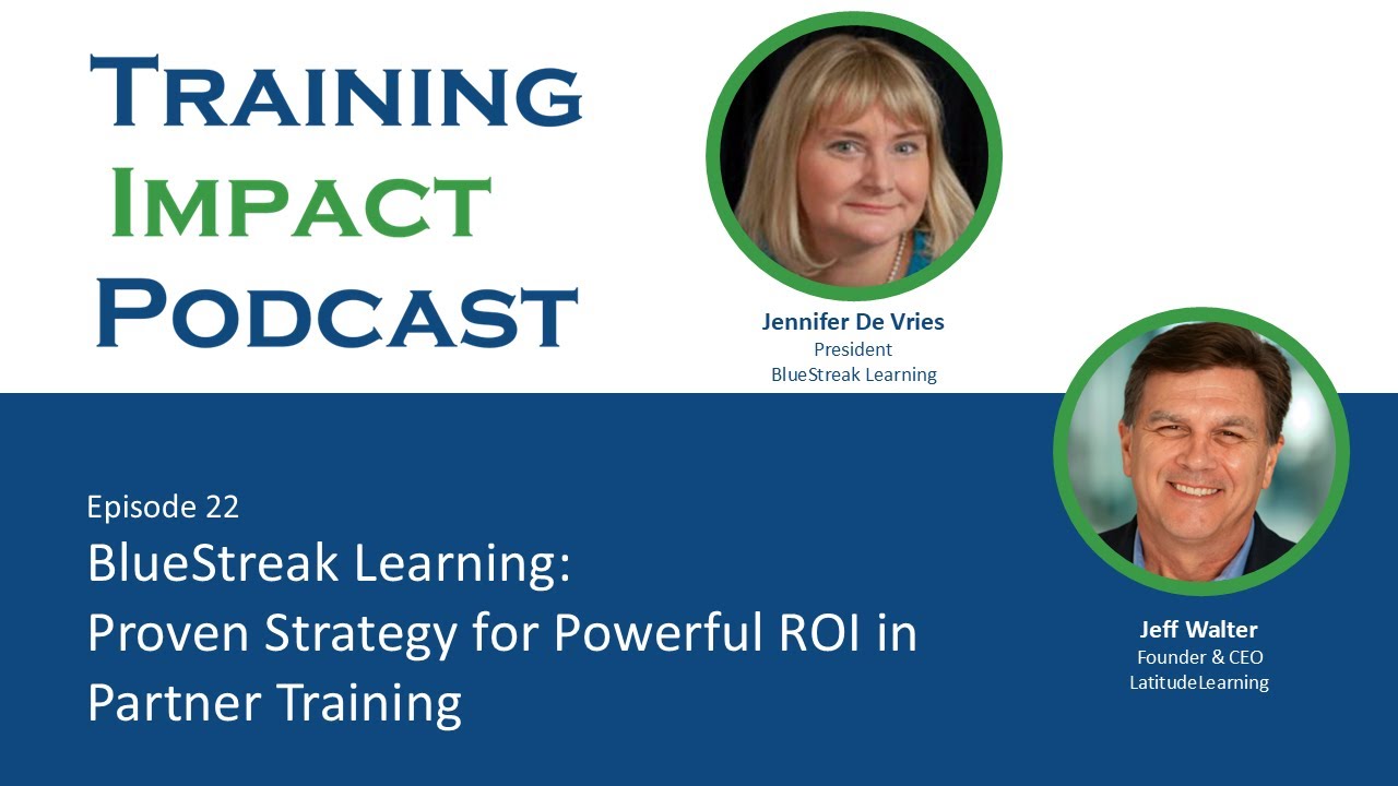 22. BlueStreak Learning: Proven Strategy for Powerful ROI in Partner Training