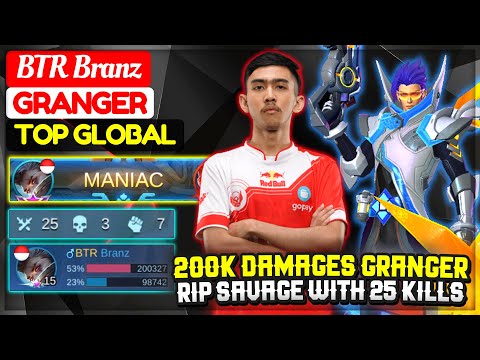 200K Damages Granger, RIP SAVAGE With 25 Kills [ Former Top 1 Global Granger ] BTR Branz - MLBB
