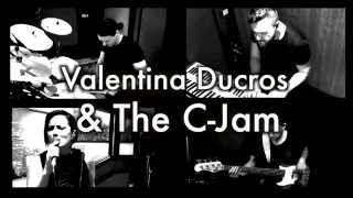 Valentina Ducros & The C-Jam - Walk on by - Live cover