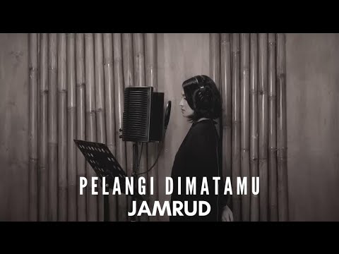 PELANGI DIMATAMU - JAMRUD | COVER BY EGHA DE LATOYA