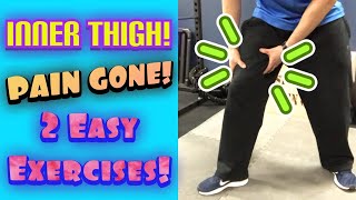 INNER THIGH PAIN! *Knots Be Gone* 2 Easy Exercises! | Dr Wil & Dr K
