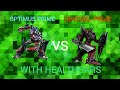 Optimus Prime Vs Sentinel Prime With Healthbars
