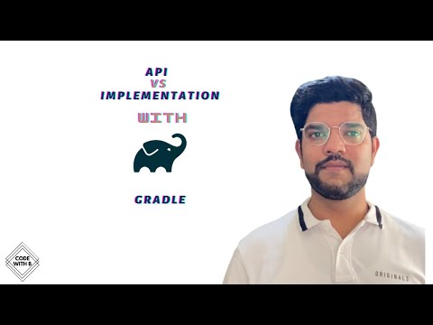 gradle api vs implementation| Configuration of API vs implementation