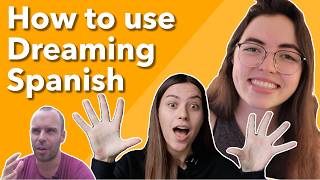 How to use Dreaming Spanish