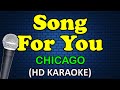 SONG FOR YOU - Chicago (HD Karaoke)