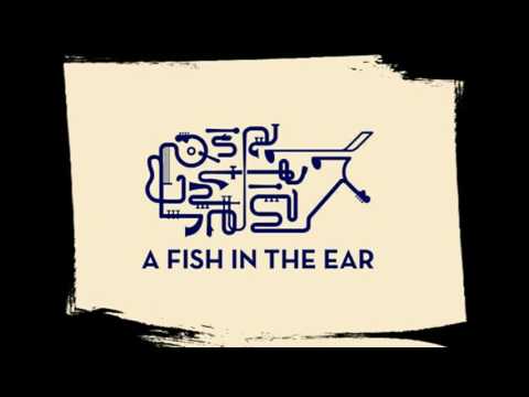 A Fish In The Ear - Stolen dreams