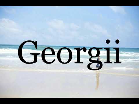 How To Pronounce Georgii🌈🌈🌈🌈🌈🌈Pronunciation Of Georgii