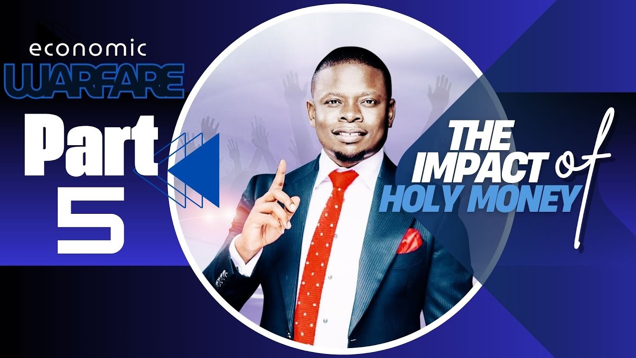 ECONOMIC WARFARE PART 5 | THE IMPACT OF HOLY MONEY | PROPHET SHEPHERD BUSHIRI