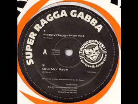 Super Ragga Gabba - One Mo' Rave