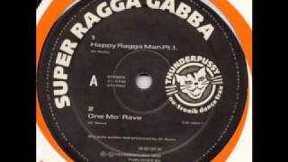 Super Ragga Gabba - One Mo' Rave