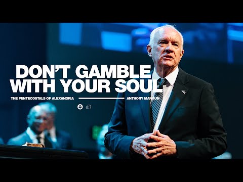 Don't Gamble with Your Soul | Bishop Anthony Mangun