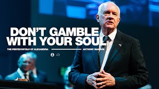 Download lagu Don't Gamble with Your Soul | Bishop Anthony Mangun mp3