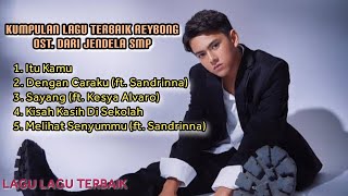 Download lagu Album Terbaik Reybong - Itu Kamu | OST DARI JENDELA SMP mp3