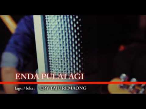 Taju Remaong~Enda Pulai Agi