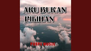 Download lagu Aku Bukan Pilihan mp3