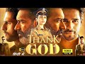 THANK GOD Full Movie Latest Bollywood Movie | Shidhaart Malhohtra, Ajay Devgan, Rakulpreet, Nora