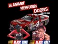 BLACK DAVE – SLAMMIN MUHFUGGIN DOORS ...