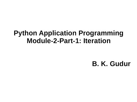 Python Application Programming Module 2part1 Iteration Loops And Strings