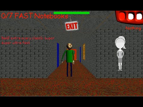 Baldi's SUPER EXTRA SCARY Basics (Classic) Super duper ultra fast