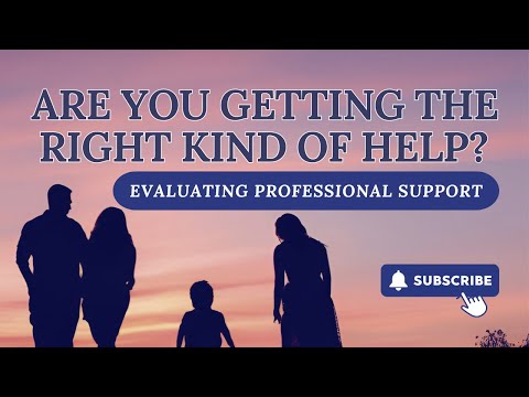Are You Getting the Right Kind of Help? Evaluating Professional Support