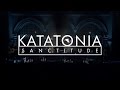 Katatonia - Day (from Sanctitude, the Union Chapel ...