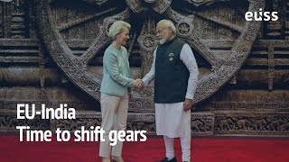 The EU-India partnership: time to shift gears