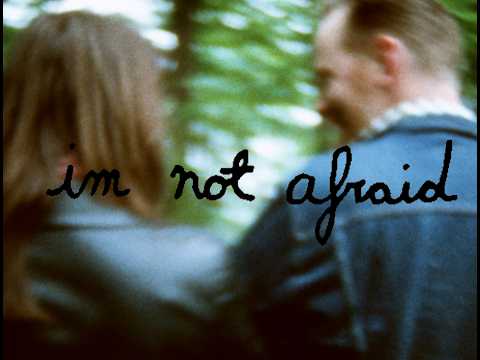 I'm Not Afraid