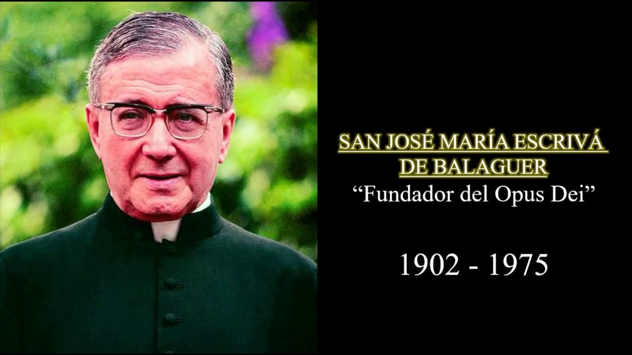 San José María Escrivá de Balaguer sus frases
