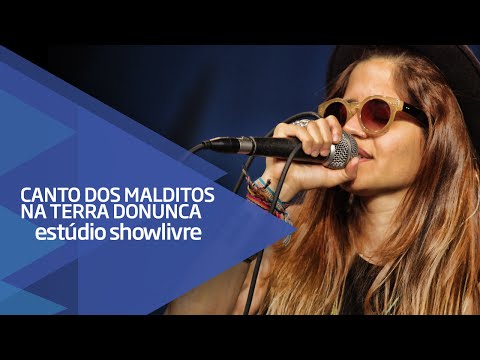 Canto dos Malditos na Terra do Nunca - Descansar - Ao Vivo no Estúdio Showlivre 2015