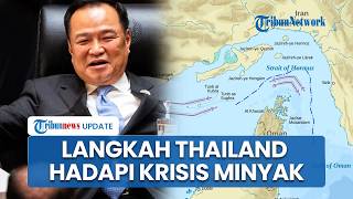 Taktik Thailand Hadapi Krisis Bahan Bakar Timur Tengah, Batasi Ekspor Minyak & Perkuat Cadangan