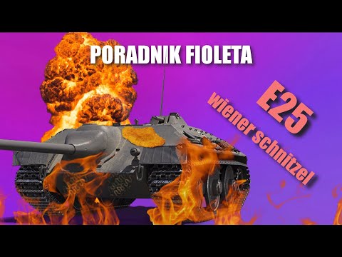 Violet Guide - E 25 | World of Tanks *REMASTERED*