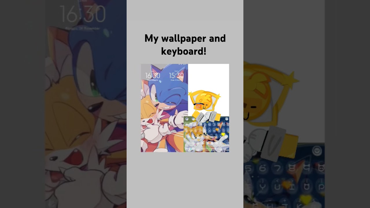 Ft: @Becca_645off #cute #tailsthefox #shorts #wallpaper #keyboard #sonicandtails