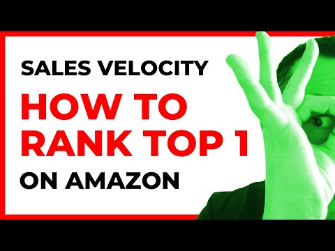 😱 How to RANK TOP 1 ON AMAZON with Sales Velocity