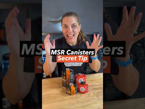 MSR Fuel Canister tip!