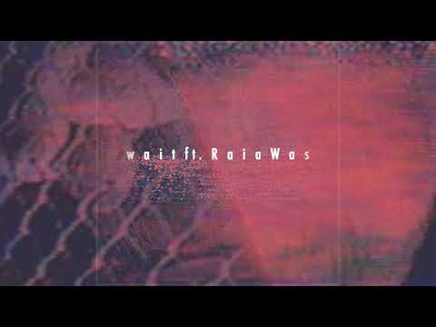 Micah Jasper ft. Raia Was - Wait (Official Audio)