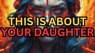 CHOSEN ONES, THIS IS ABOUT YOUR DAUGHTER – EVERYTHING CHANGES TOMORROW👍