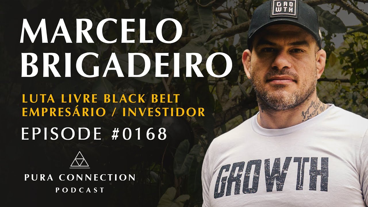 MARCELO BRIGADEIRO - A VERDADE SOBRE A RIVALIDADE  DO JIU JITSU E A LUTA LIVRE. PURA CONNECTION#0168