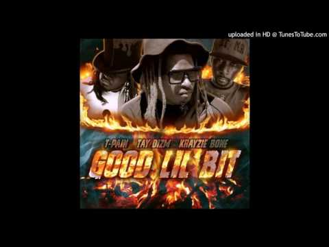 Tay Dizm feat. T-Pain & Krayzie Bone - Good Lil Bit