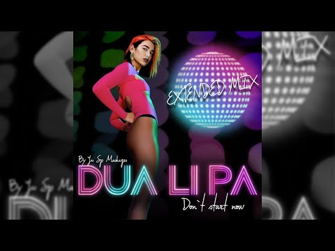 v2.0 Don't Start Now X Hung Up - Mashup of Dua Lipa & Madonna | Extended Mix by Ju Sp Mashups