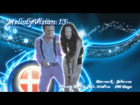 MelodyVision 13 - DENMARK - Thomas Helmig & Medina - "100 Dage"
