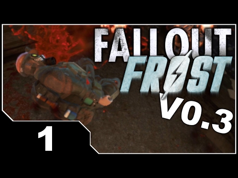 Fallout FROST V0.3 - EP1