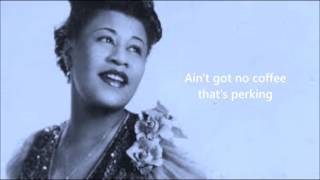 I Ain&#39;t Got Nothing But The Blues - Ella Fitzgerald (lyrics)